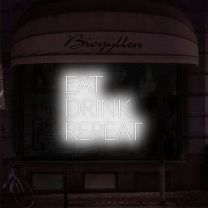 Eat, Drink, Repeat Led Neon Sign | Shineneon