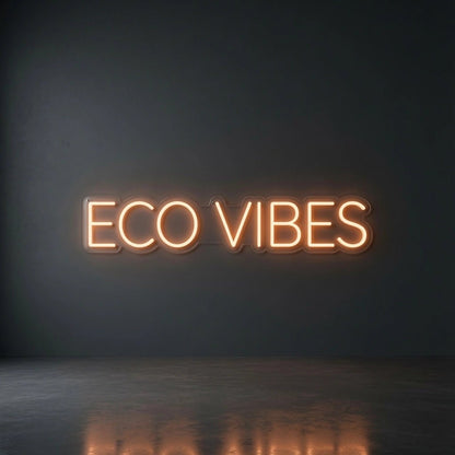 Eco Vibes LED Neon Sign - Shineneon
