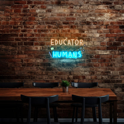 Educator Of Tiny Humans Custom Led Neon Signs - Shineneon