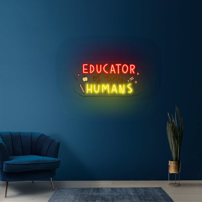 Educator Of Tiny Humans Custom Led Neon Signs - Shineneon