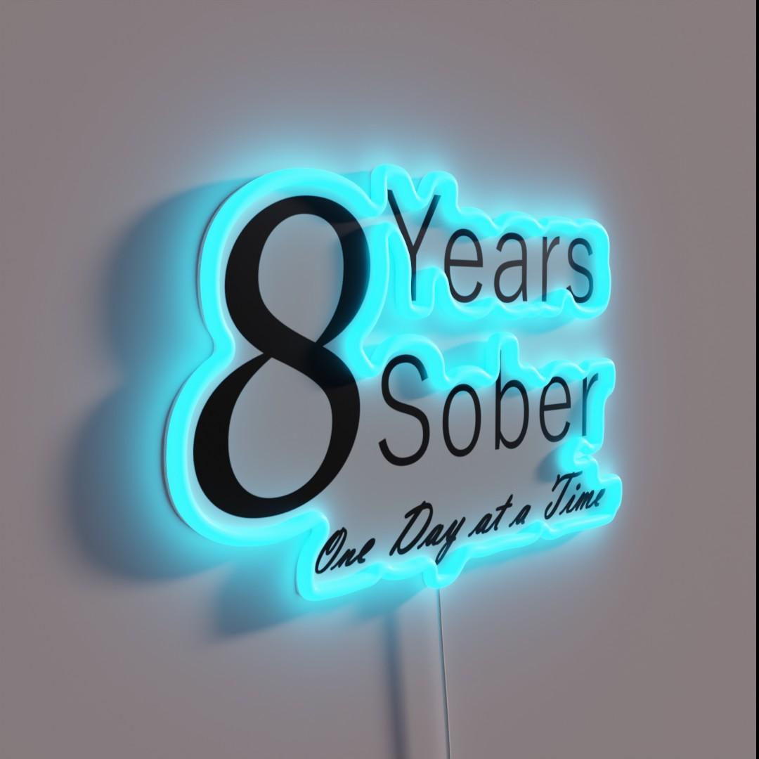 Eight Years Sobriety Anniversary Birthday Design Rgb Led Neon Sign - Shineneon