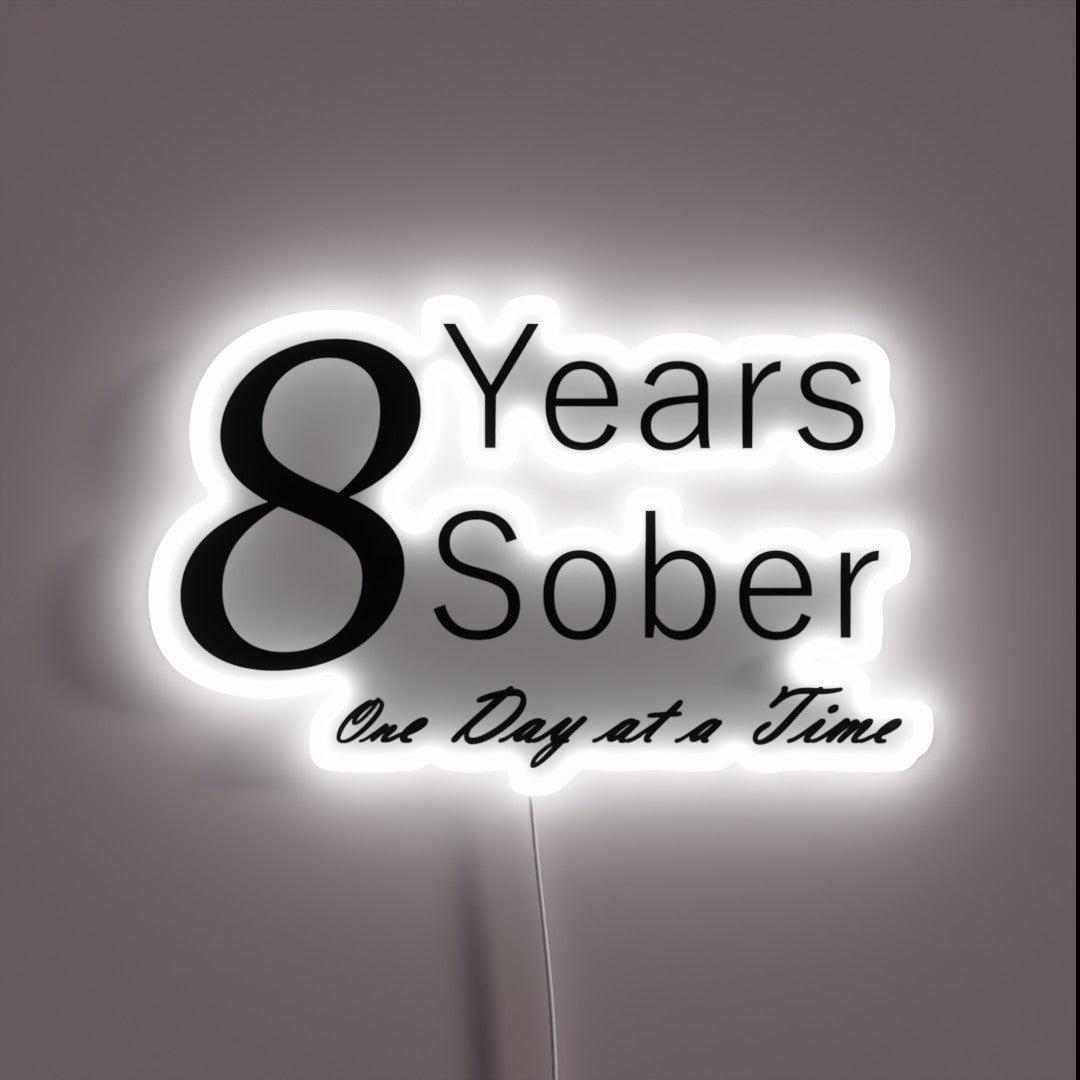 Eight Years Sobriety Anniversary Birthday Design Rgb Led Neon Sign - Shineneon