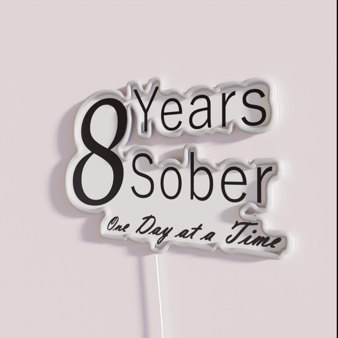 Eight Years Sobriety Anniversary Birthday Design Rgb Led Neon Sign - Shineneon