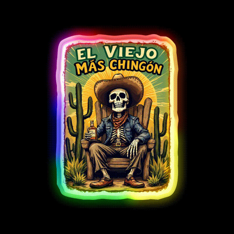 El Viejo Mas Chingon The Legend Never Dies Party Drink Tequila Led Neon Sign Rgb Color - LED neon sign close-up detail