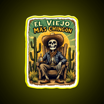 El Viejo Mas Chingon The Legend Never Dies Party Drink Tequila Led Neon Sign Rgb Color - Shineneon