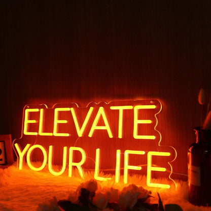 Elevate Your Life Orange Neon Sign | Shineneon