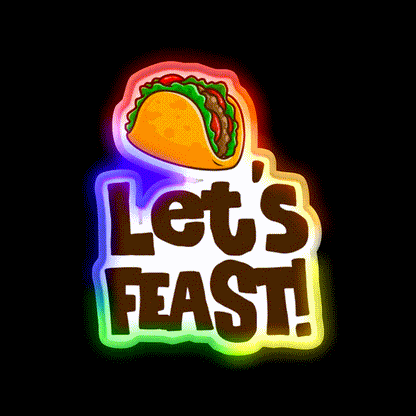 Elyse Myers Lets Feast Taco Led Neon Sign Mexican Food Sign Rgb Color - LED neon sign close-up detail