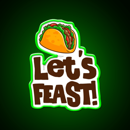 Elyse Myers Lets Feast Taco Led Neon Sign Mexican Food Sign Rgb Color - Shineneon