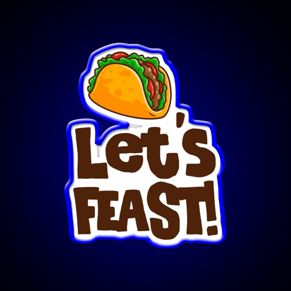 Elyse Myers Lets Feast Taco Led Neon Sign Mexican Food Sign Rgb Color - Shineneon