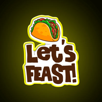 Elyse Myers Lets Feast Taco Led Neon Sign Mexican Food Sign Rgb Color - Shineneon