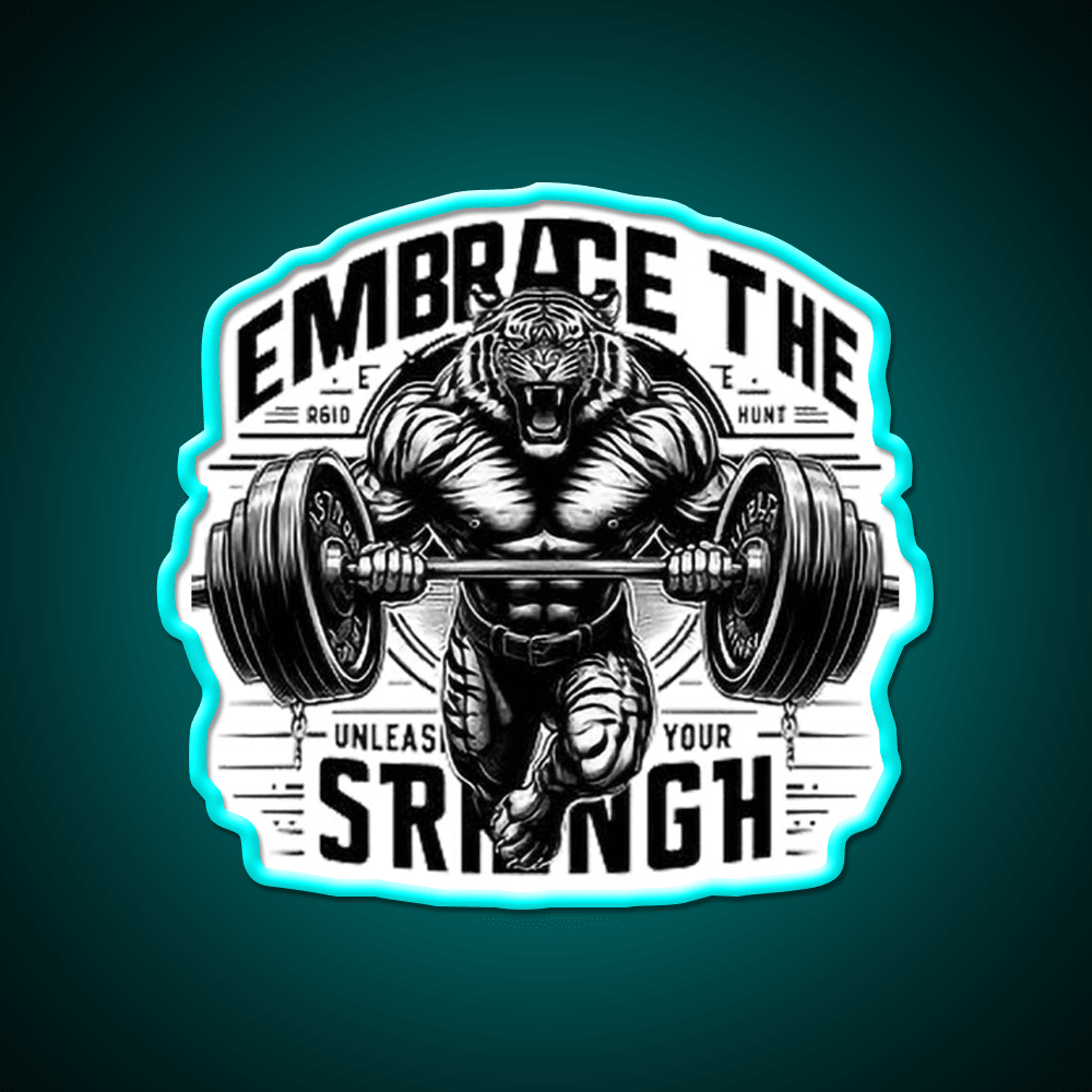 Embrace The Strength Gym Fitness Led Neon Sign Rgb Color - Shineneon