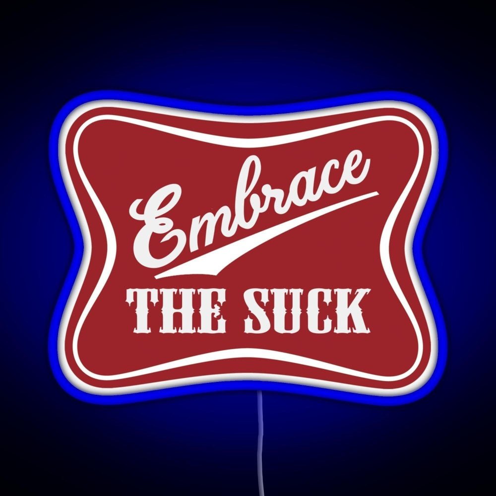 Embrace The Suck Military Morale Beer Parody Rgb Led Neon Sign Pop Wall Art - Shineneon