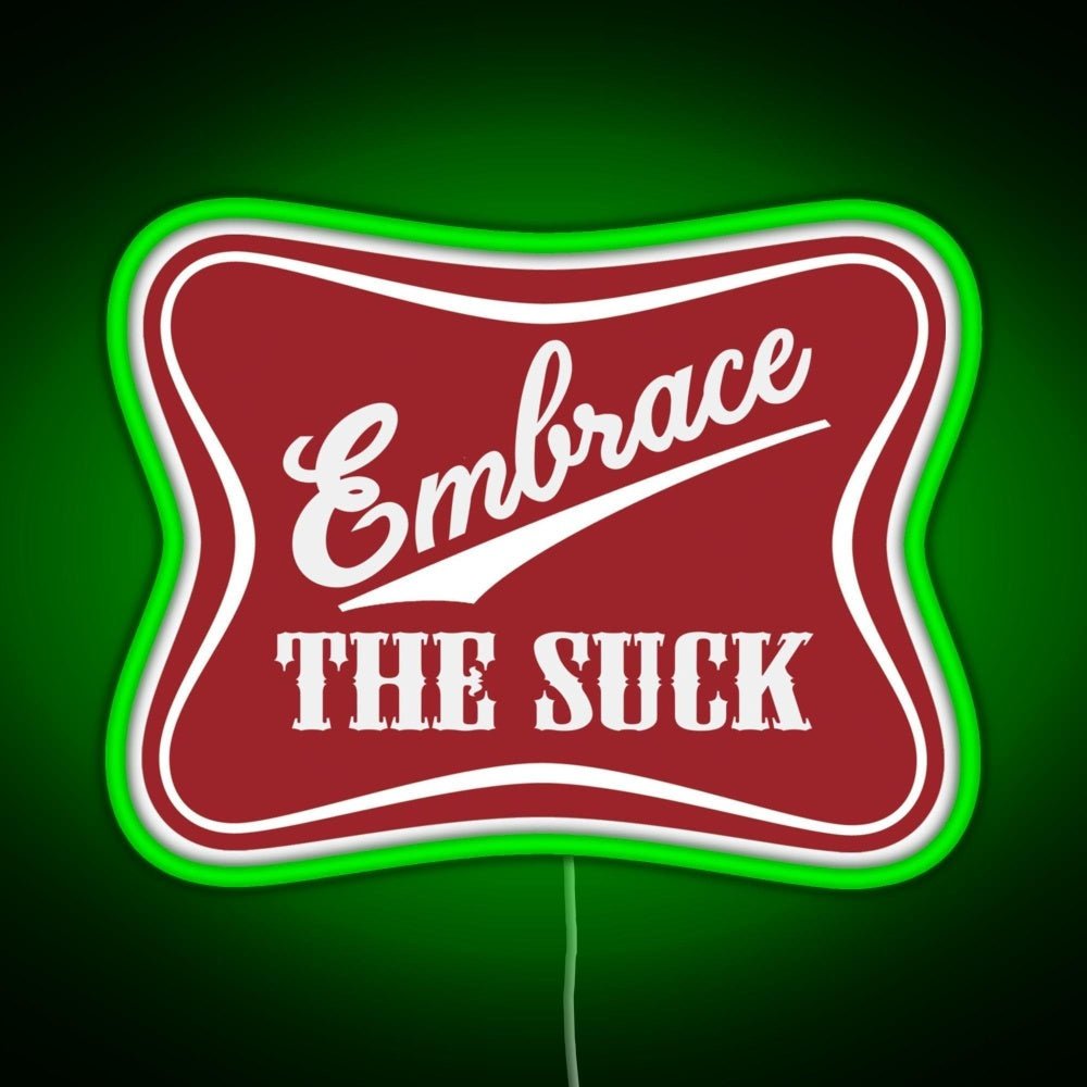 Embrace The Suck Military Morale Beer Parody Rgb Led Neon Sign Pop Wall Art - Shineneon