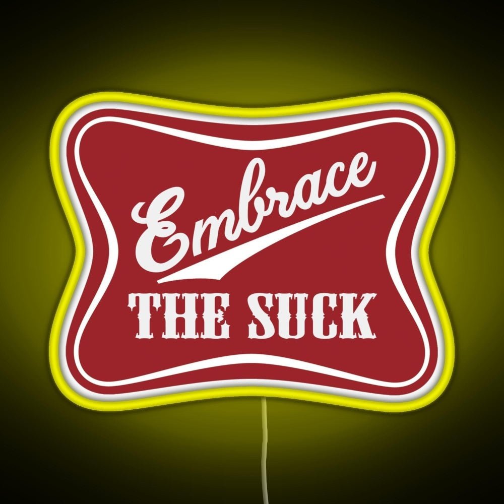Embrace The Suck Military Morale Beer Parody Rgb Led Neon Sign Pop Wall Art - Shineneon