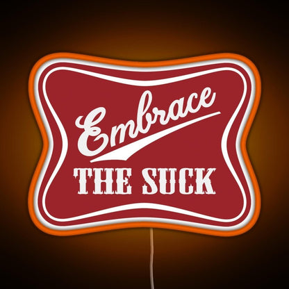 Embrace The Suck Military Morale Beer Parody Rgb Led Neon Sign Pop Wall Art - Shineneon