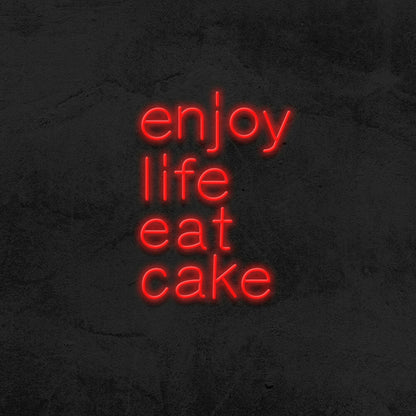 Enjoy Life Eat Cake Led Neon Sign | Shineneon
