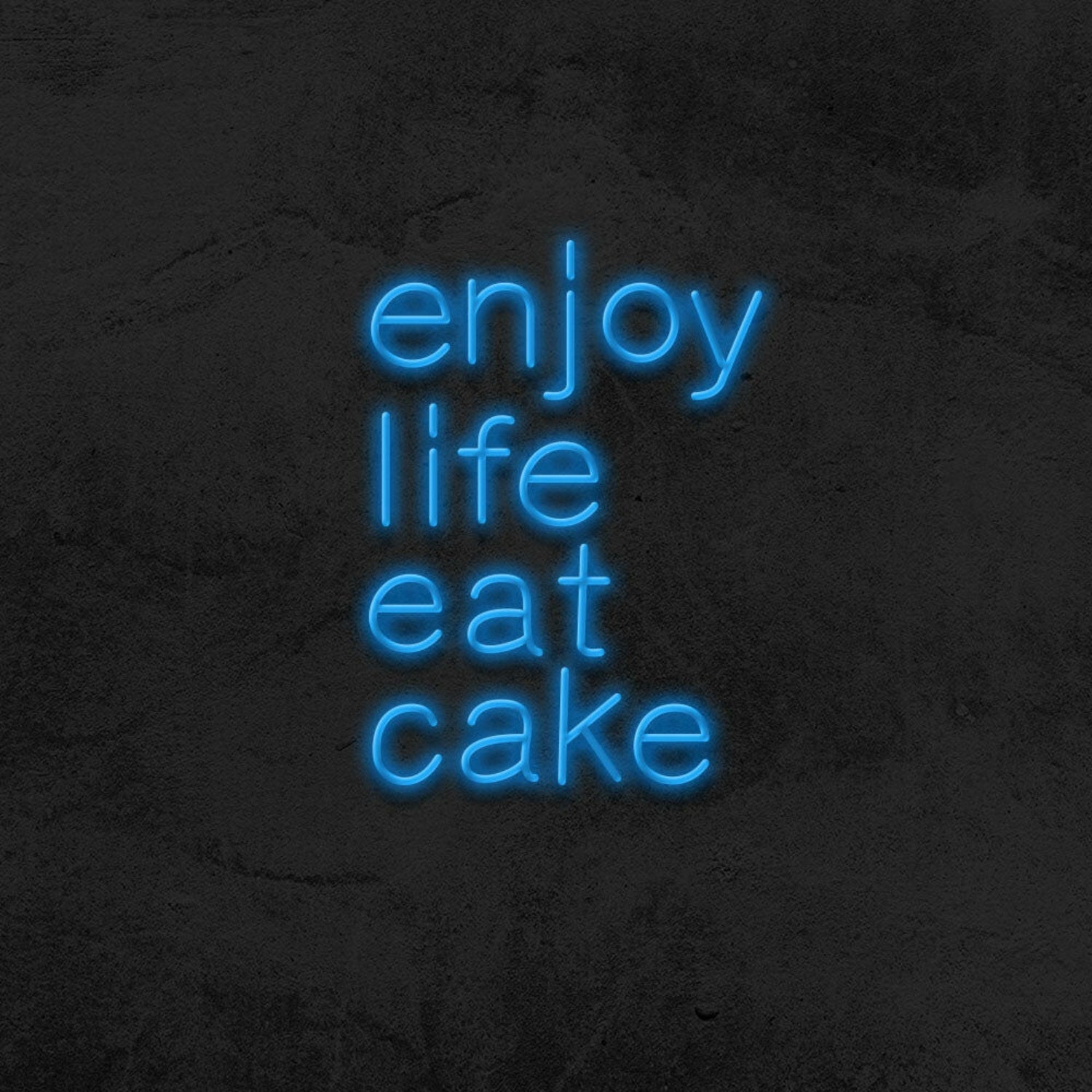 Enjoy Life Eat Cake Led Neon Sign | Shineneon