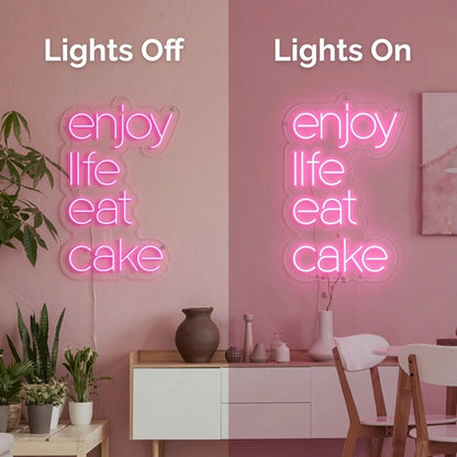 Enjoy Life Eat Cake LED Neon Sign Wall Decor - Shineneon