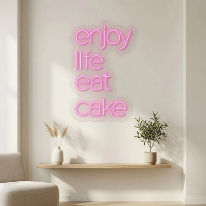 Enjoy Life Eat Cake LED Neon Sign Wall Decor - Shineneon
