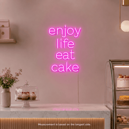 Enjoy Life Eat Cake LED Neon Sign Wall Neon Sign - Shineneon