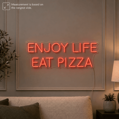 Enjoy Life Eat Pizza LED Neon Sign - Shineneon