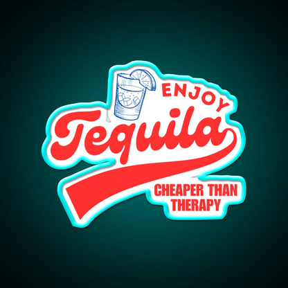 Enjoy Tequila Cheaper Than Therapy Party Drink Tequila Led Neon Sign Rgb Color - Shineneon