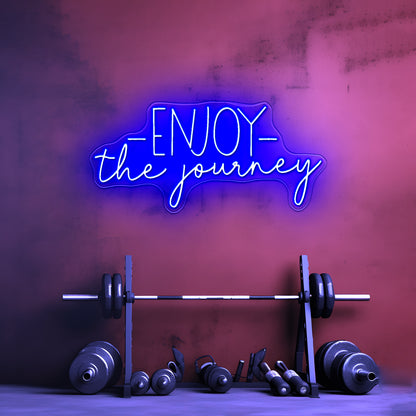 Enjoy The Journey Gym Neon Sign