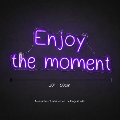 Enjoy The Moment LED Neon Sign - Shineneon