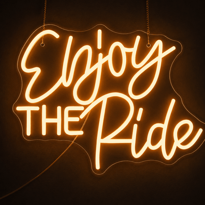 Enjoy The Ride LED Neon Sign - Shineneon