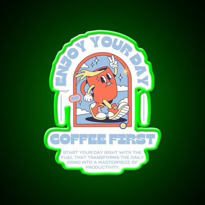 Enjoy Your Day Coffee First Cafe Led Neon Sign Espresso Bar Art Rgb Color