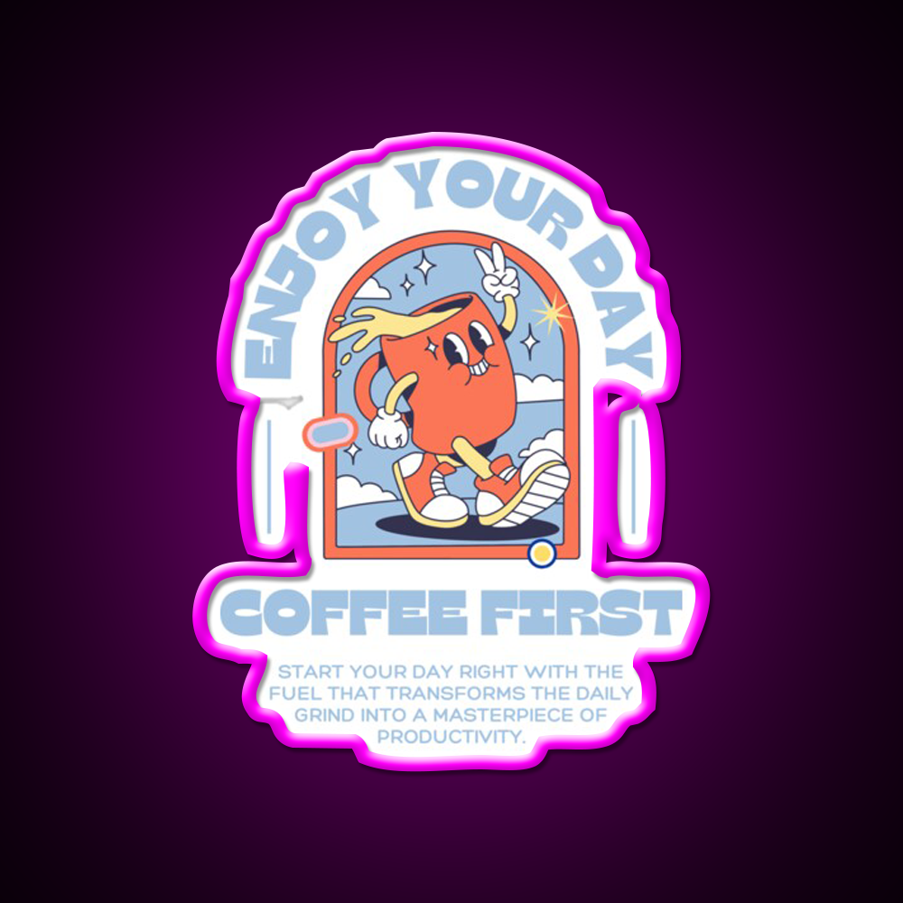 Enjoy Your Day Coffee First Cafe Led Neon Sign Espresso Bar Art Rgb Color