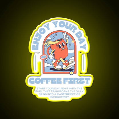 Enjoy Your Day Coffee First Cafe Led Neon Sign Espresso Bar Art Rgb Color - Shineneon