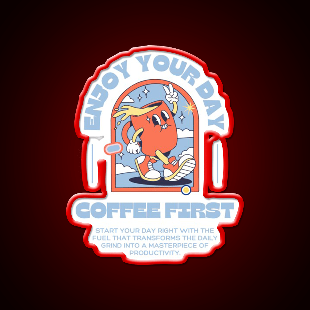 Enjoy Your Day Coffee First Cafe Led Neon Sign Espresso Bar Art Rgb Color - Shineneon