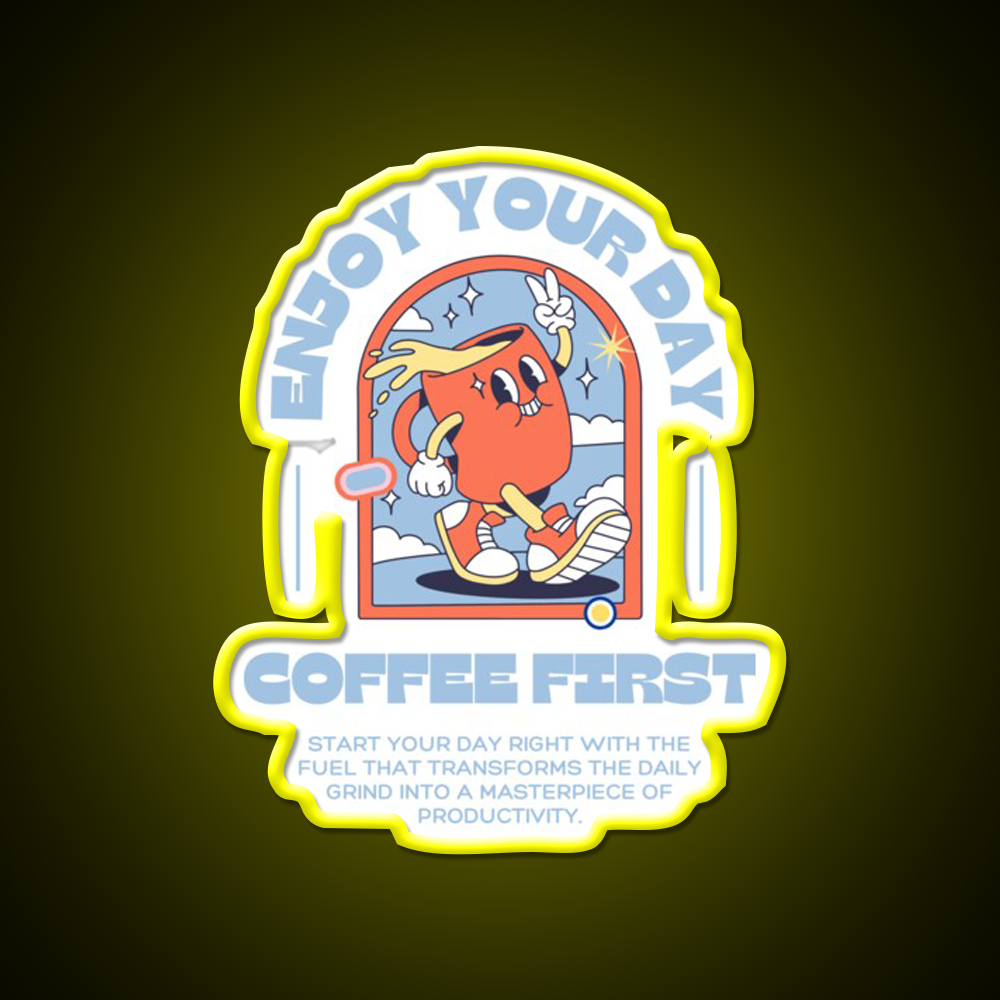 Enjoy Your Day Coffee First Cafe Led Neon Sign Espresso Bar Art Rgb Color