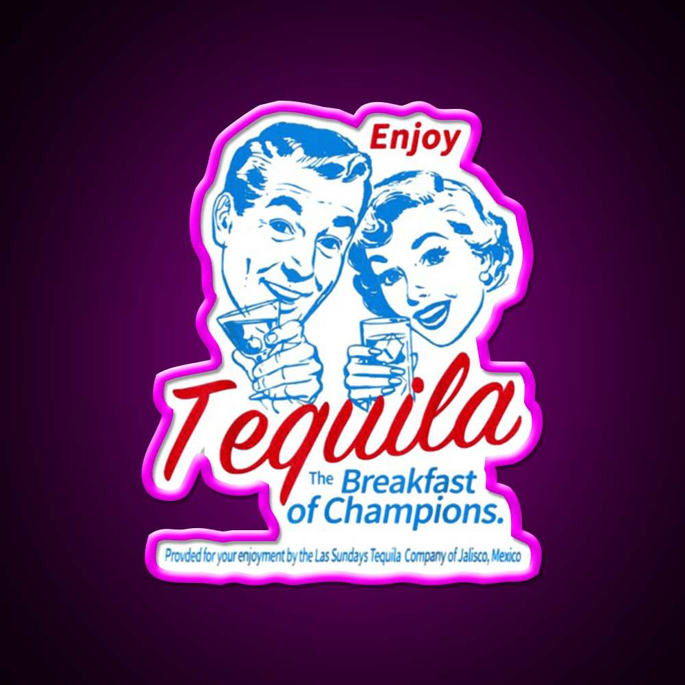 Enjoys Tequila The Breakfasts Of Championss Party Drink Tequila Led Neon Sign Rgb Color - Shineneon