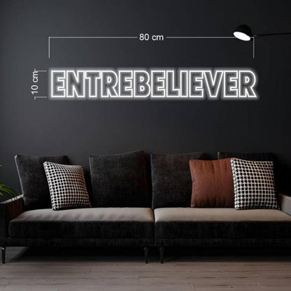 Entrebeliever White Text Led Neon Sign For Home Wall Decor | Shineneon