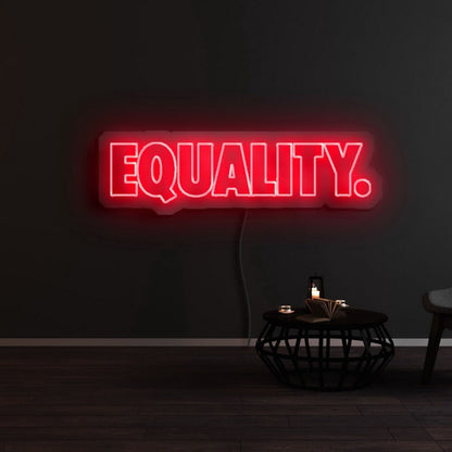 Equality Led Neon Sign - Shineneon