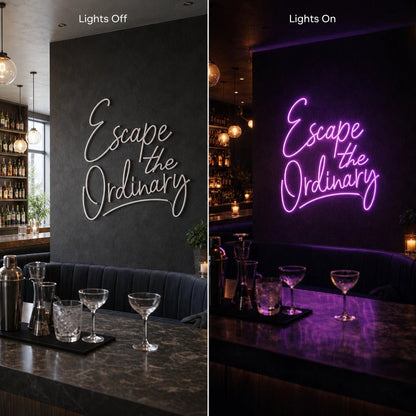 Escape The Ordinary LED Neon Sign - Shineneon