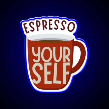 Espresso Yourself Cafe Led Neon Sign Espresso Bar Art For Coffee Shop Rgb Color