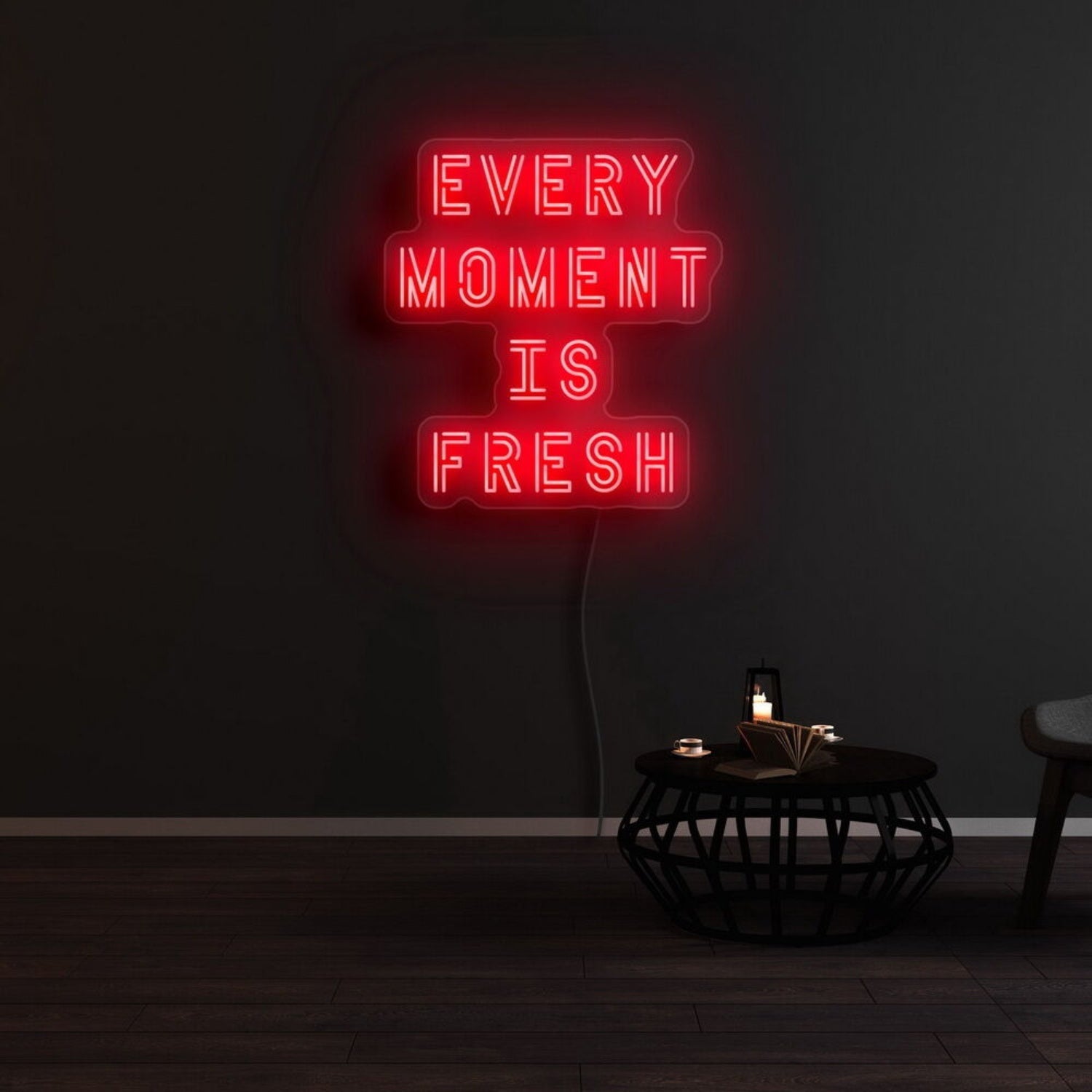 Every Moment Is Fresh Led Neon Sign - Shineneon
