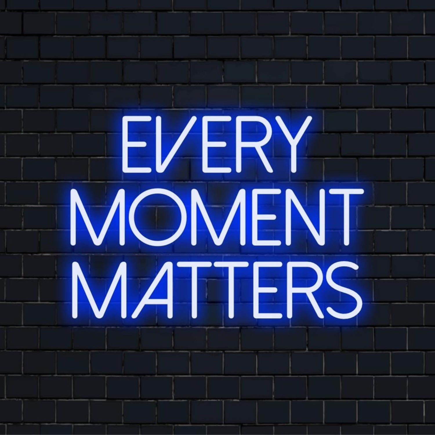 Every Moment Matters Blue Glow Led Neon Sign For Home Cafe Decor | Shineneon