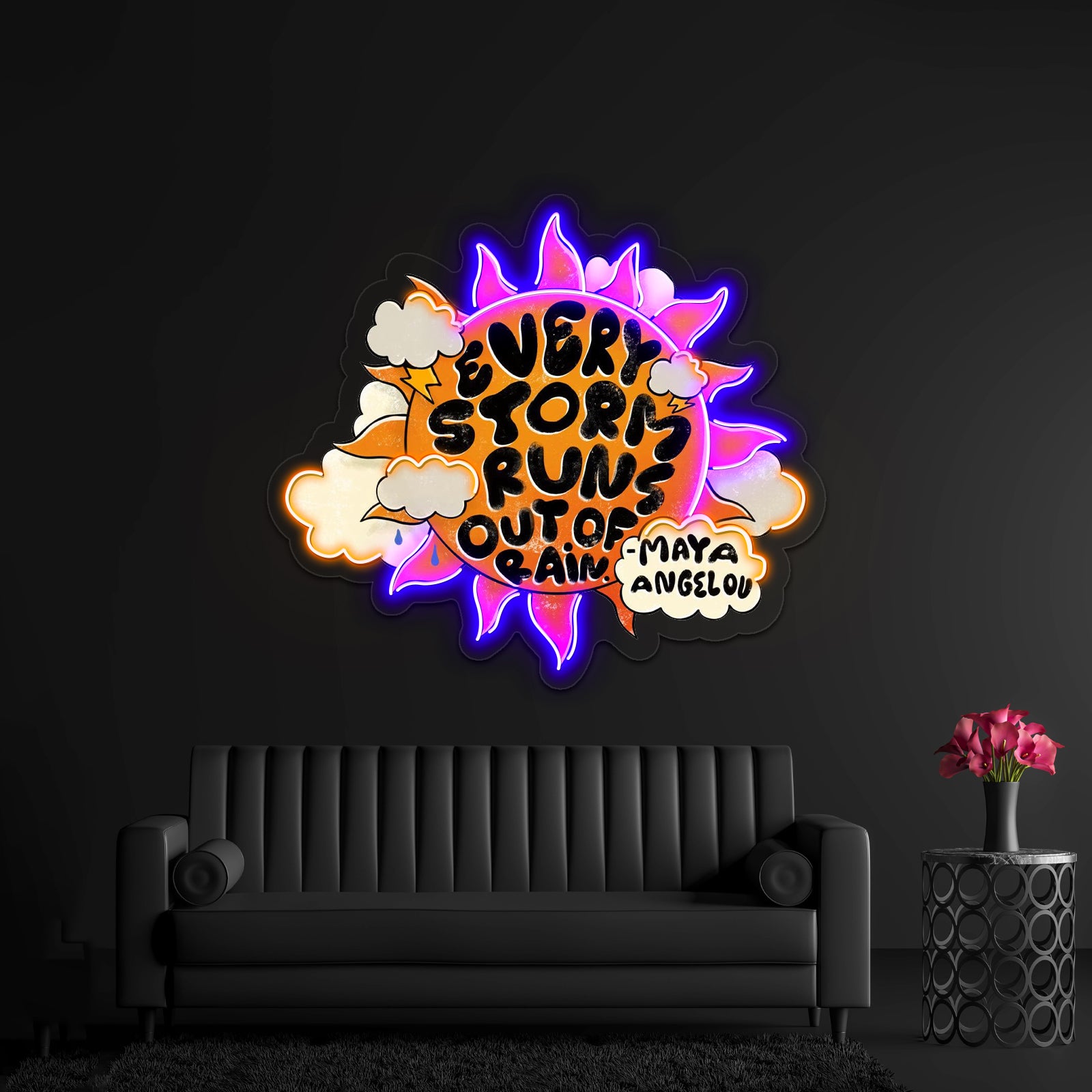 Every Storm Runs Out Of Rain Room Lights Neon