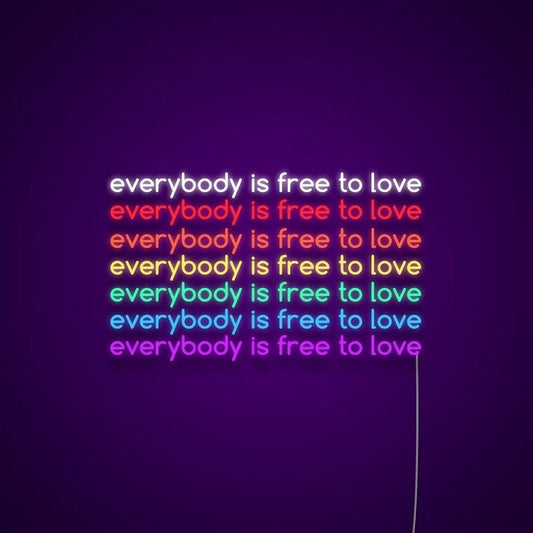 Everybody Free To Love Rainbow Led Sign Business Neon Sign