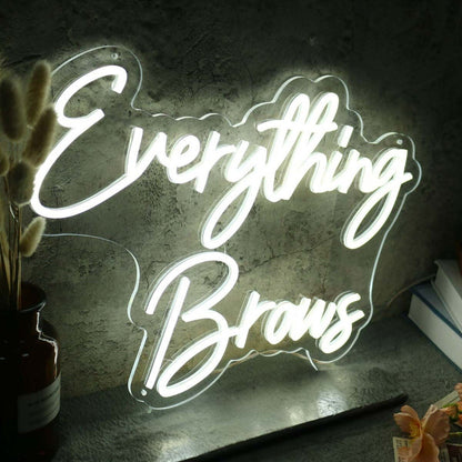 Everything Brows White Led Neon Sign - Shineneon