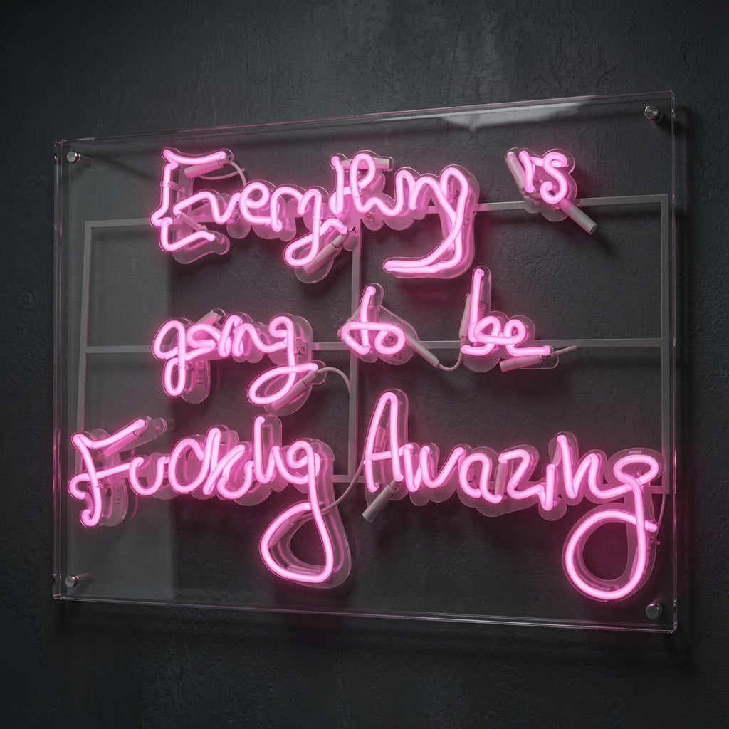 Everything Is Going To Be Fucking Amazing LED Neon Sign Wall Neon Sign - 02 High-Converting Product Image