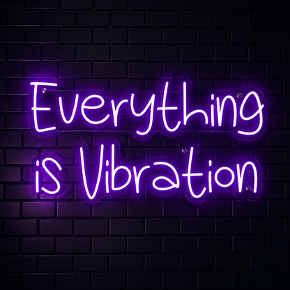 Everything Is Vibration Wall Decor LED Neon Sign - 02 High-Converting Product Image