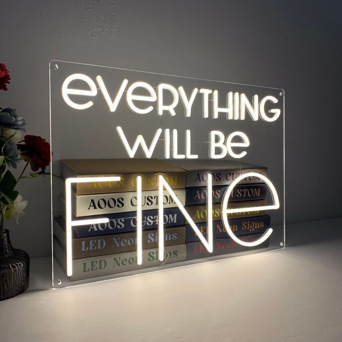 Everything Will Be Fine Led Sign Business Neon Sign - Shineneon