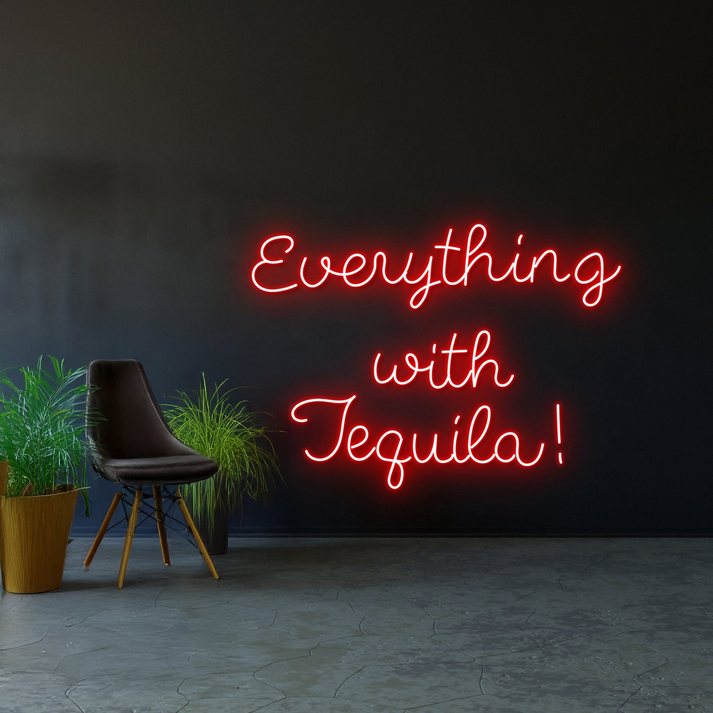 Everything With Tequila Neon Sign