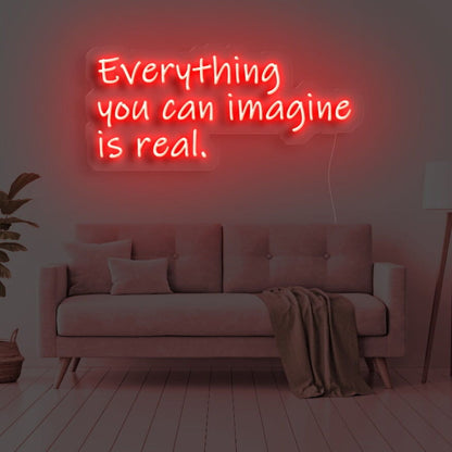 Everything You Can Imagine Is Real Led Neon Sign - Shineneon