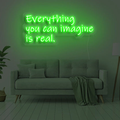 Everything You Can Imagine Is Real Led Neon Sign - Shineneon